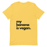 MY BANANA IS VEGAN