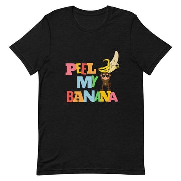 PEEL MY BANANA SHIRT